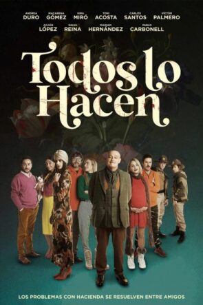 Todos lo hacen (2022)